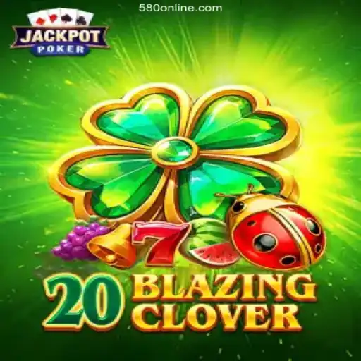 Discover the Excitement of 20BlazingClover at 580.com Oficial 💯️ - O melhor cassino online do Brasil
